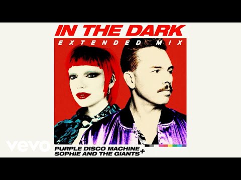 Purple Disco Machine, Sophie and the Giants - In The Dark (Extended Mix)