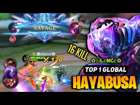 SAVAGE! Hayabusa King is Back [ Top 1 Global Hayabusa Best Build ] By ✿ѕílєncє✿ - Mobile Legends