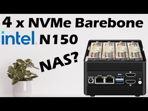 4x NVMe Barebone with Intel N150 - Should I build a NAS?