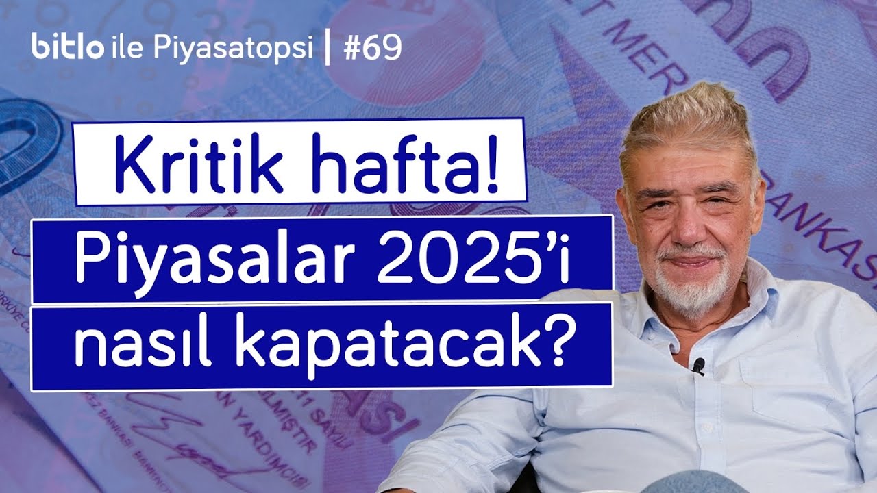 Piyasalar 2025'i nasıl kapatacak? TCMB ve Fed ne yapar? | Atilla Yeşilada