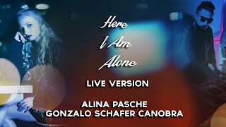 Gonzalo Schafer Canobra, Alina Pasche - Here I Am Alone (Live Version)