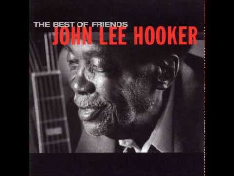 I'm In The Mood - John Lee Hooker (The Best Of Friends)