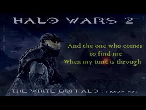 THE WHITE BUFFALO i know you LYRICS ( Halo Wars 2)