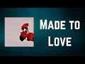 John Legend - Made to Love (Lyrics)