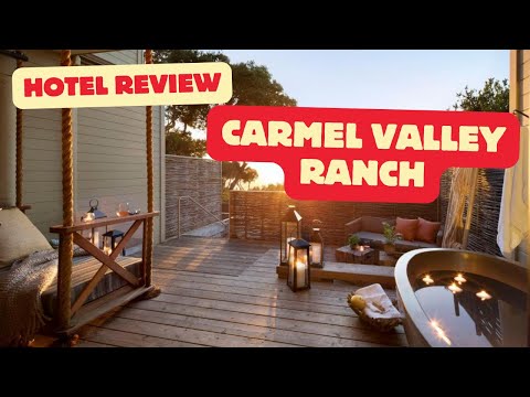 Hotel Review: Carmel Valley Ranch, Unbound Collection by Hyatt. July 2024