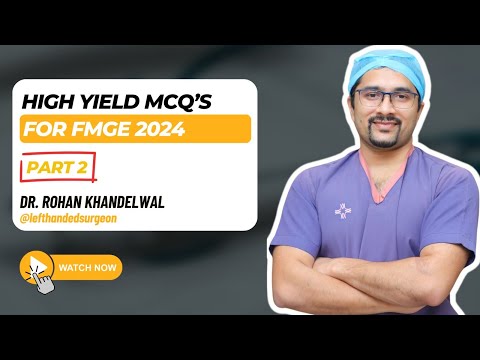 High Yield Surgery MCQ's FMGE 2024 - Part 2 | Dr. Rohan Khandelwal | 