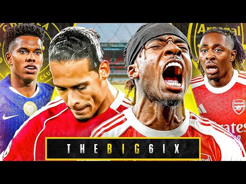 ARSENAL BUMP BAYERN! | LIVERPOOL SMASHED AT HOME! | CITY HOLD L! | CHELSEA VS ARSENAL! | The Big 6ix