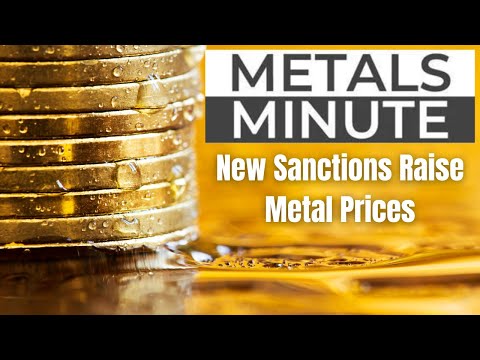 Metals Minute 178 | New Sanctions Raise Metal Prices | U.S. Gold Bureau