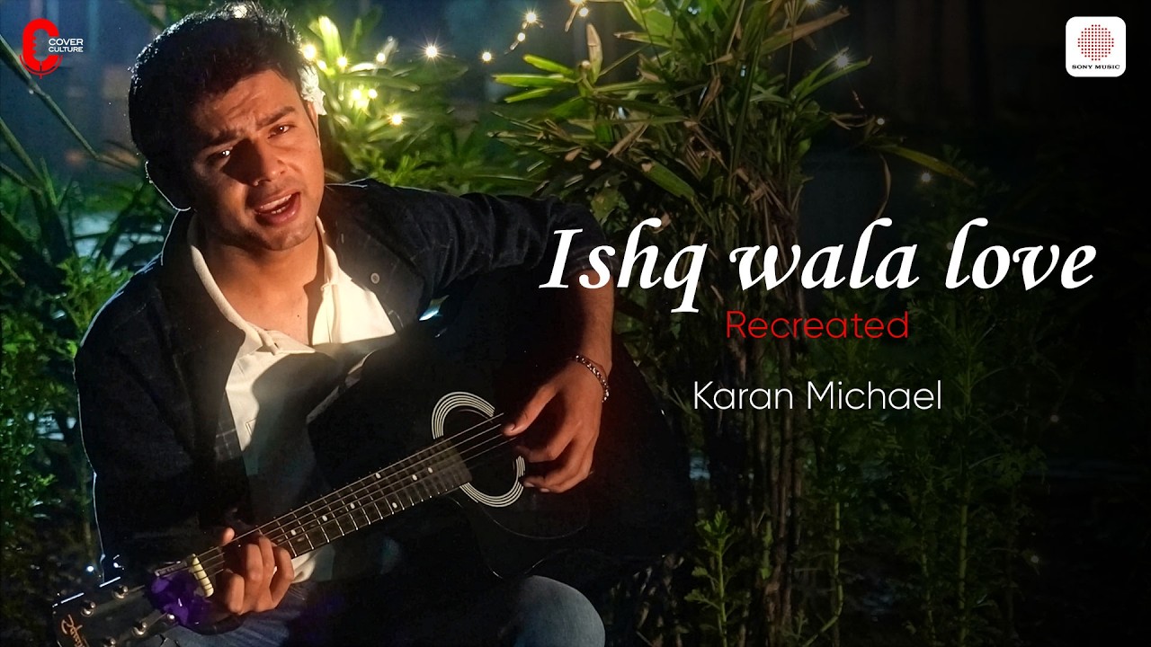Ishq Wala Love - Recreated | Karan Michael | Vishal & Shekhar | Cover Culture