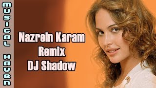NAZREIN KAHAN (SHADOW MIX) - DJ SHADOW - YouTube