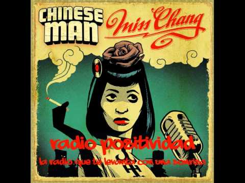 Radio Positividad  " Miss Chang - Chinese Man feat Taiwan Mc "