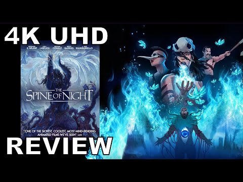 THE SPINE OF NIGHT - 4K REVIEW - NOT FOR KIDS - Steelbook