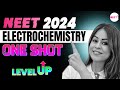 Electrochemistry One Shot Level Up NEET 2024 Boards Neet Neet2024 Monica Bedi