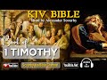 54 New KJV Bible | 1 TIMOTHY | Audio and Text | by Alexander Scourby | God is Love and Truth.