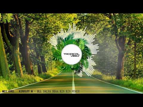 MII GUEL × KINSLEY M - BLÉ SALVA SEGA KIN KIN REMIX