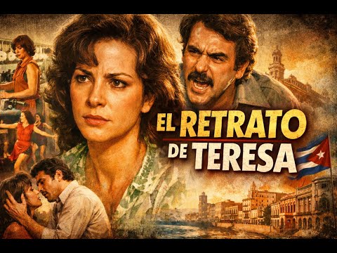 🎥 Cine Cubano: EL RETRATO DE TERESA (Año 1979) Película Entera en Alta Definición-4K