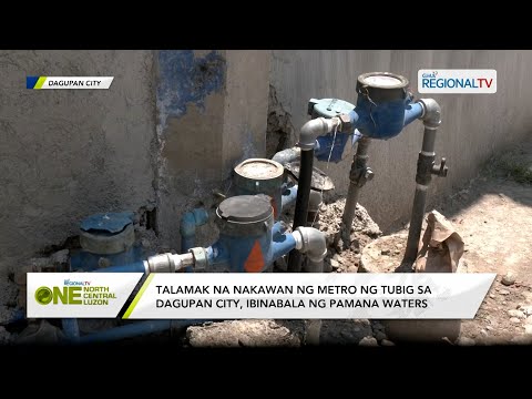 One North Central Luzon: Talamak na nakawan ng metro ng tubig sa Dagupan City, ibinabala