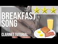 How To Play Breakfast Song By CoComelon On Clarinet Tutorial