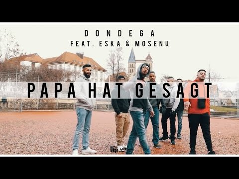 DonDega feat. ESKA & Mosenu - Papa hat gesagt