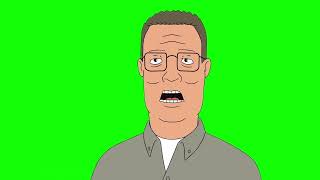 Hank Hill “I’m not saying that word” King of the Hill s15e3 green screen
