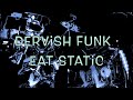 Dervish Funk · Eat Static