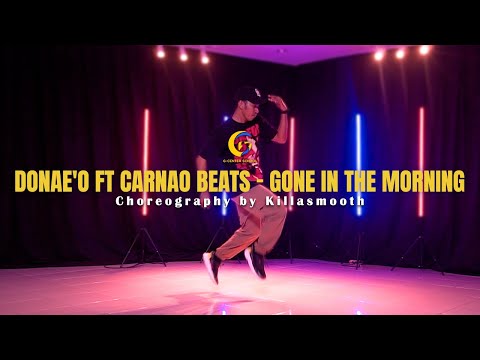 Donae'o ft Carnao Beats - Gone In The Morning | Choreography by Adid Killasmooth | House