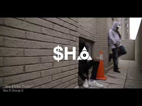 $ha ft Droop-E - We Here Now [HD]