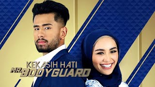 Download lagu Kekasih Hati Mr Bodyguard |episode 1 mp3 Download lagu Kekasih Hati Mr Bodyguard |episode 1 mp3