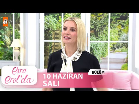 Esra Erol'da 10 Haziran 2025 | Tek Parça