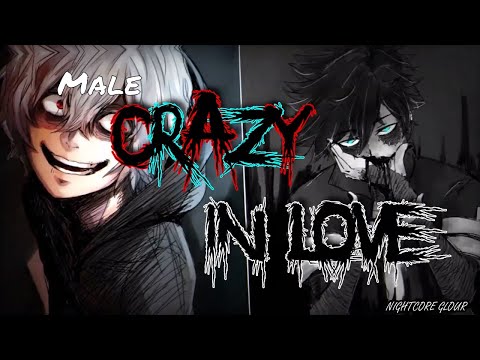 【Nightcore】Crazy in love (deeper version) - switching vocals - lyrics