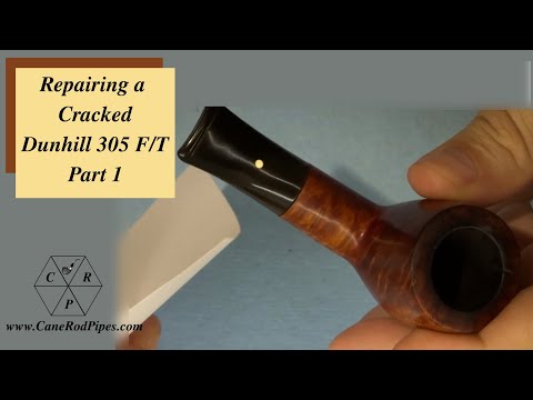 Repairing a Cracked Dunhill 305 F/T Part 1