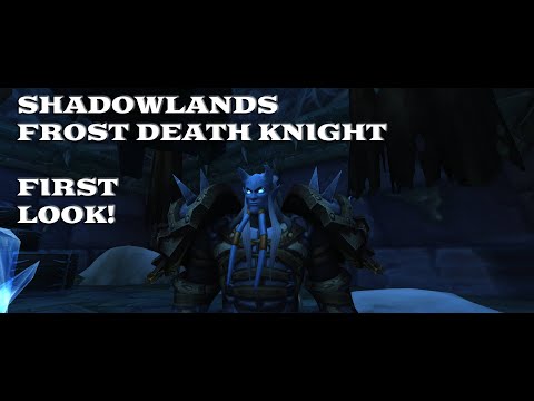 Shadowlands Frost Death Knight - First look!