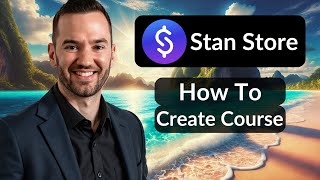 How To Create A Course On Stan Store 2026 (Stan Store Course Builder)