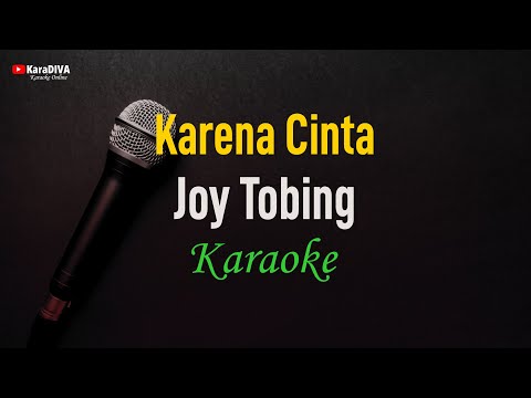 Joy Tobing - Karena Cinta (Karaoke)