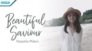 Download lagu Beautiful Saviour - Natashia Midori ( lyric video) mp3