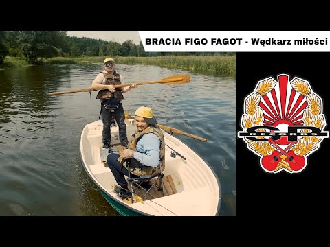 BRACIA FIGO FAGOT - Wędkarz miłości [OFFICIAL VIDEO]