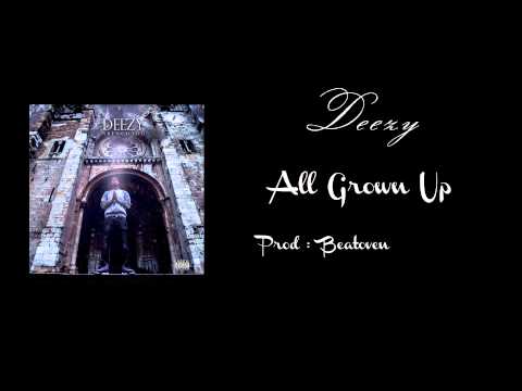 Deezy - All Grown Up