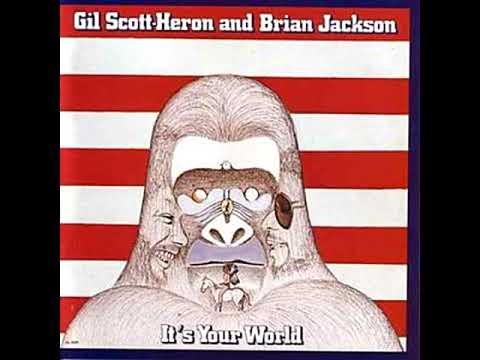 Gil Scott-Heron And Brian Jackson ‎– It's Your World (1976 - Live Album)