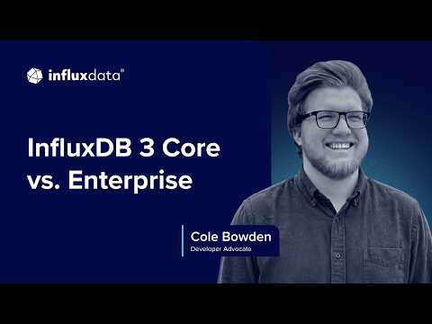  InfluxDB 3 Core vs. Enterprise