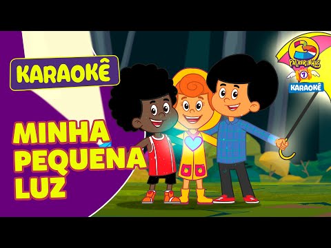 Minha pequena luz - 3 Palavrinhas - Karaokê Volume 7 [OFICIAL]