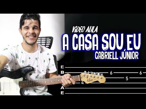 A Casa Sou Eu - Gabriell Junior