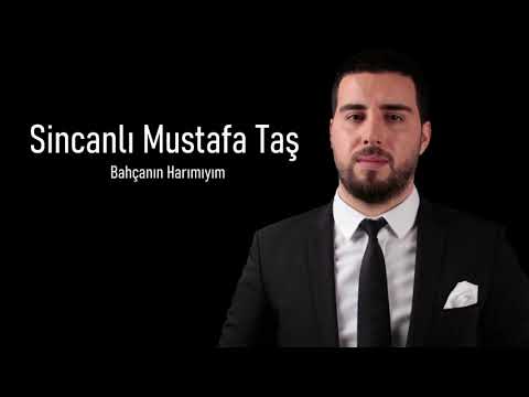 Mustafa Taş - Bahçanın Harımıyım
