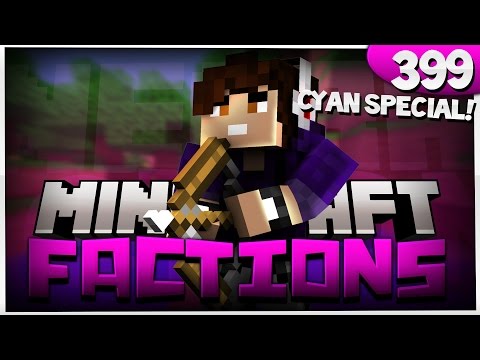 Minecraft: Factions Let's Play! Episode 399 - Raiding CYAN!