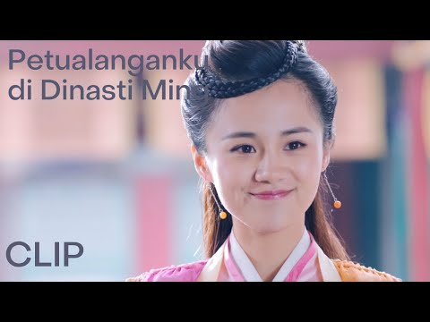 Clip EP02 Wanita cantik | Petualanganku di Dinasti MingINDO SUB