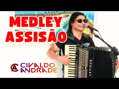 MEDLEY SÃO JOÃO de ASSISÃO 🔥 (Por Civaldo Andrade)