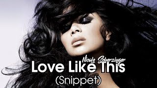 NICOLE SCHERZINGER - LOVE LIKE THIS | SNIPPET