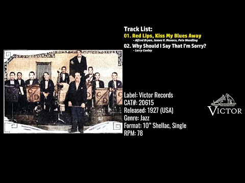 Charles Dornberger & His Orchestra – Red Lips, Kiss My Blues Away (Full Record) – 1927– CAT.# –20615