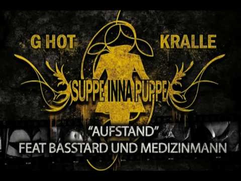 Kralle, G Hot feat. Basstard und Medizinmann - Aufstand
