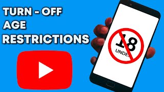 How To Bypass Age Restrictions On YouTube Mobile In 2021