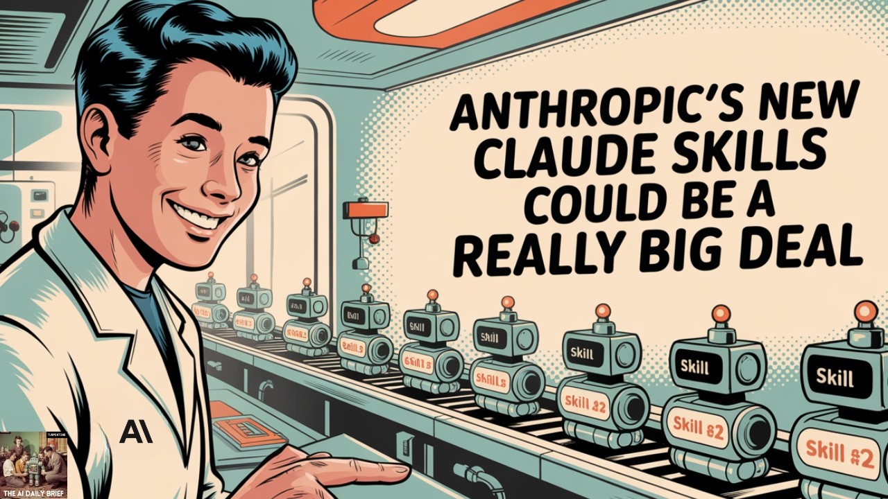 Anthropic's New Claude Skills Could Be A Really Big Deal